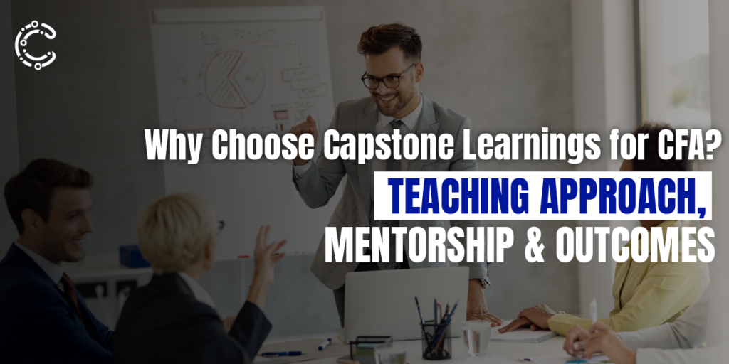 Capstone Learnings CFA coaching institute mentorship and teaching approach